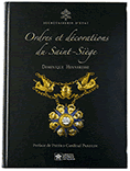 'Orders and Awards of the Holy See' - original title in French: 'Ordres et decorations du Saint-Siege' by Dominique Henneresse